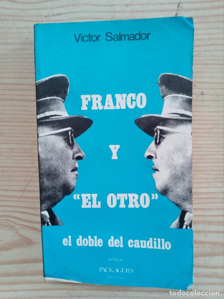 Libros de segunda mano: Franco Y El Otro - El Doble Del Caudillo - 1980 - Foto 1