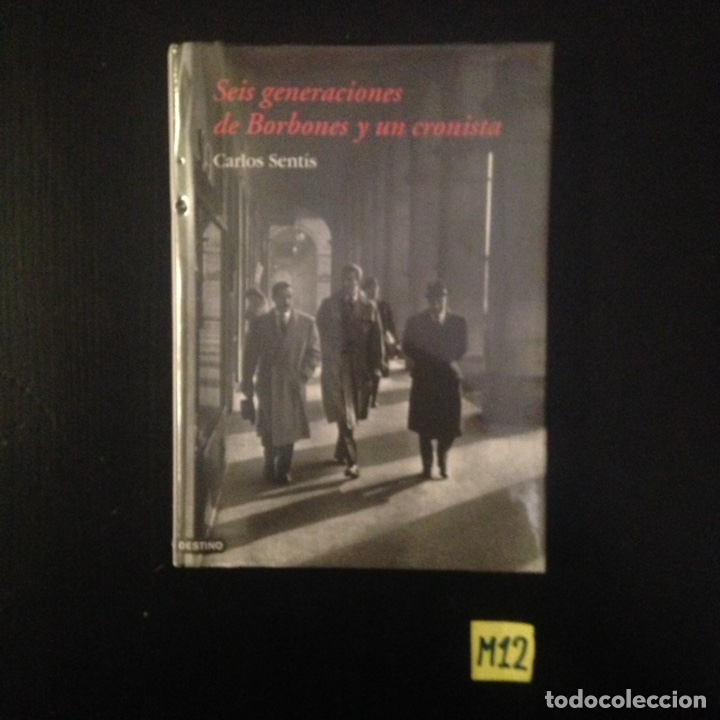 Libros de segunda mano: Seis generaciones de Borbones y un cronista - Foto 1