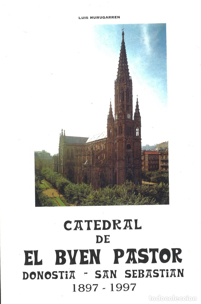 Libros de segunda mano: Catedral de El Buen Pastor 1897-1997. Luis Murugarren - Foto 1