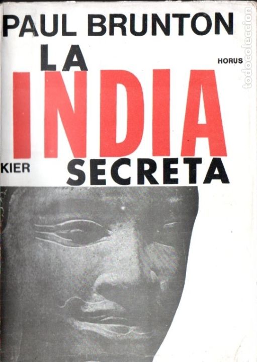 Libros de segunda mano: PAUL BRUNTON : LA INDIA SECRETA (KIER, 1975) - Foto 1