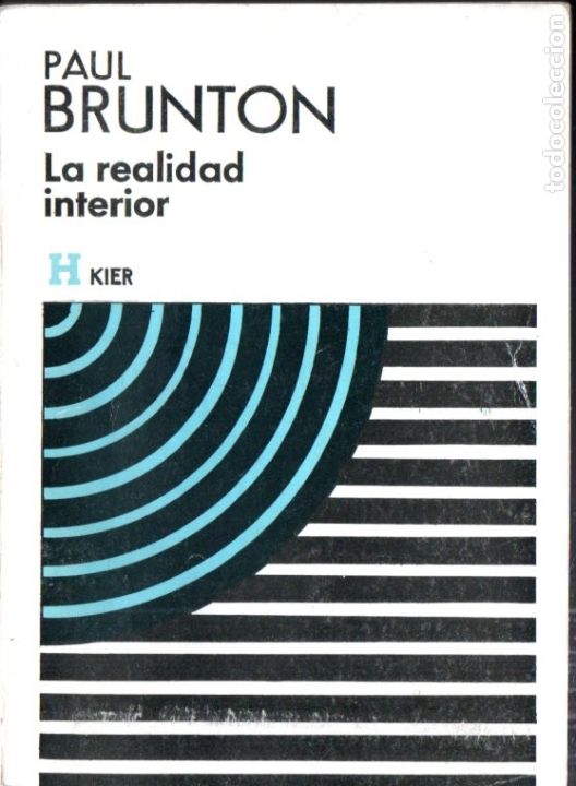 Libros de segunda mano: PAUL BRUNTON : LA REALIDAD INTERIOR (KIER, 1975) - Foto 1