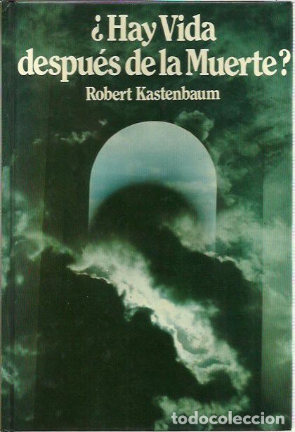 Libros de segunda mano: ref.0016722 &iquest;HAY VIDA DESPU&Eacute;S DE LA MUERTE? / Robert Kastenbaum - Foto 1