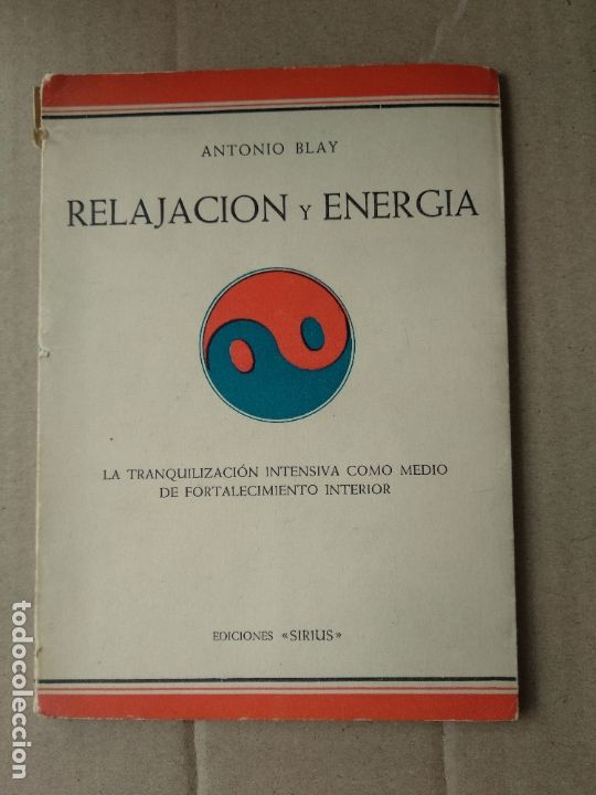 Libros de segunda mano: RELAJACI&Oacute;N Y ENERG&Iacute;A - ANTONIO BLAY - - Foto 1