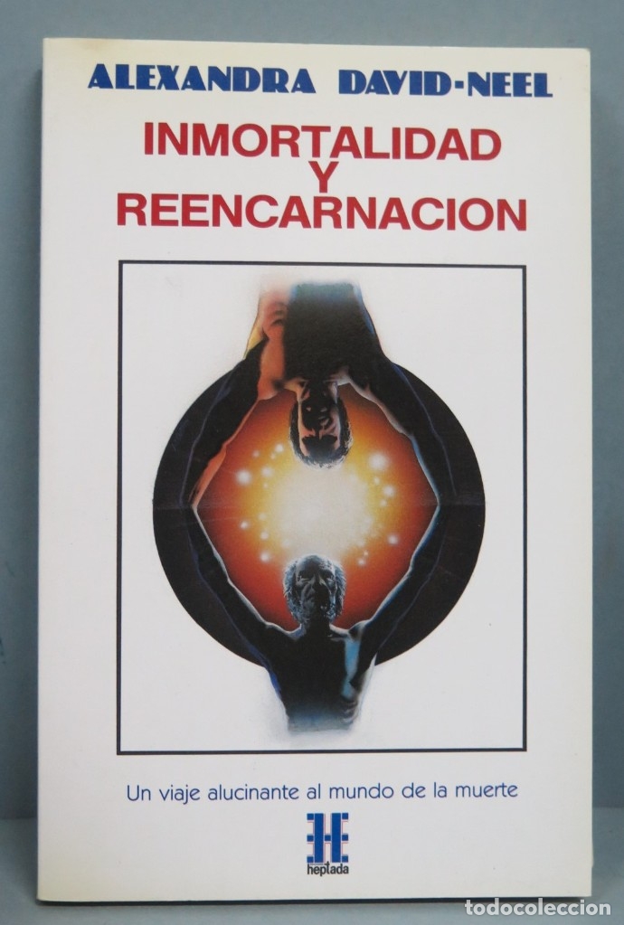 Libros de segunda mano: INMORTALIDAD Y REENCARNACI&Oacute;N. ALEXANDRA DAVID NEEL - Foto 1