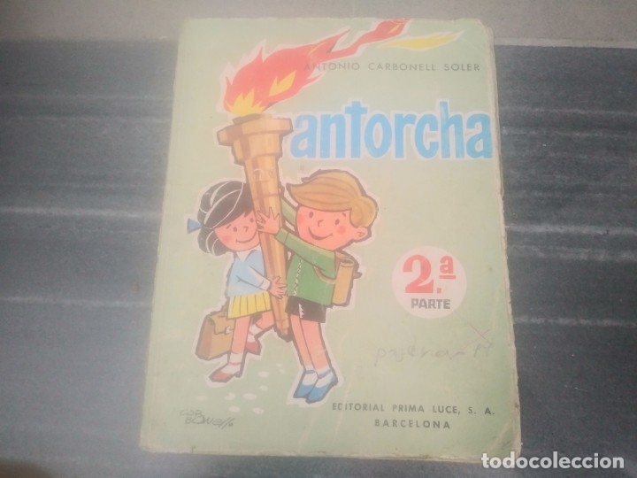 Libros de segunda mano: Libro ANTORCHA Antonio Carbonell Soler a&ntilde;o 1965 - Foto 1