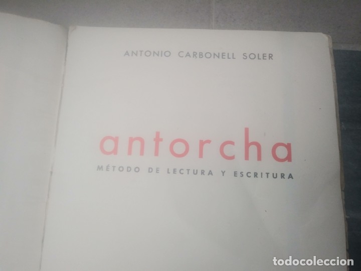 Libros de segunda mano: Libro ANTORCHA Antonio Carbonell Soler a&ntilde;o 1965 - Foto 3