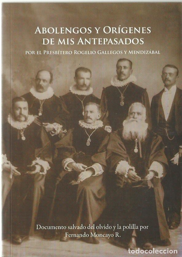 Gebrauchte B&uuml;cher: Fernando MONCAYO R. : Abolengos y or&iacute;genes de mis antepasados (por el presb&iacute;tero Rogelio Gallegos..)