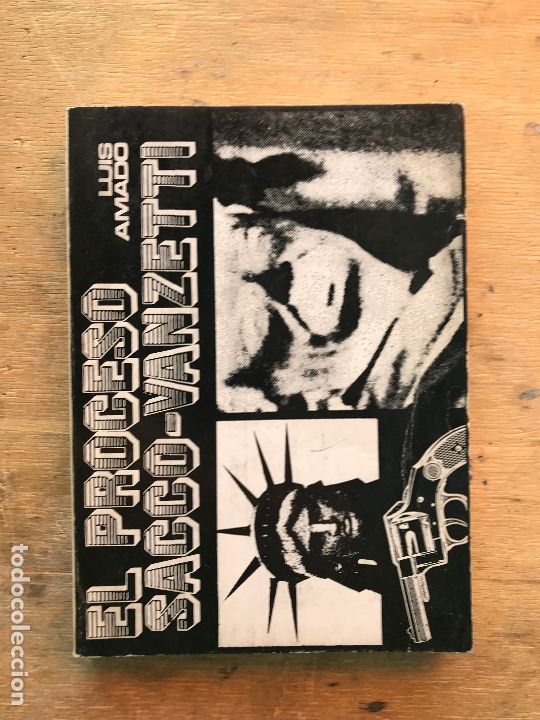 Libros de segunda mano: EL PROCESO SACCO - VANZETTI. LUIS AMADO. - Foto 1