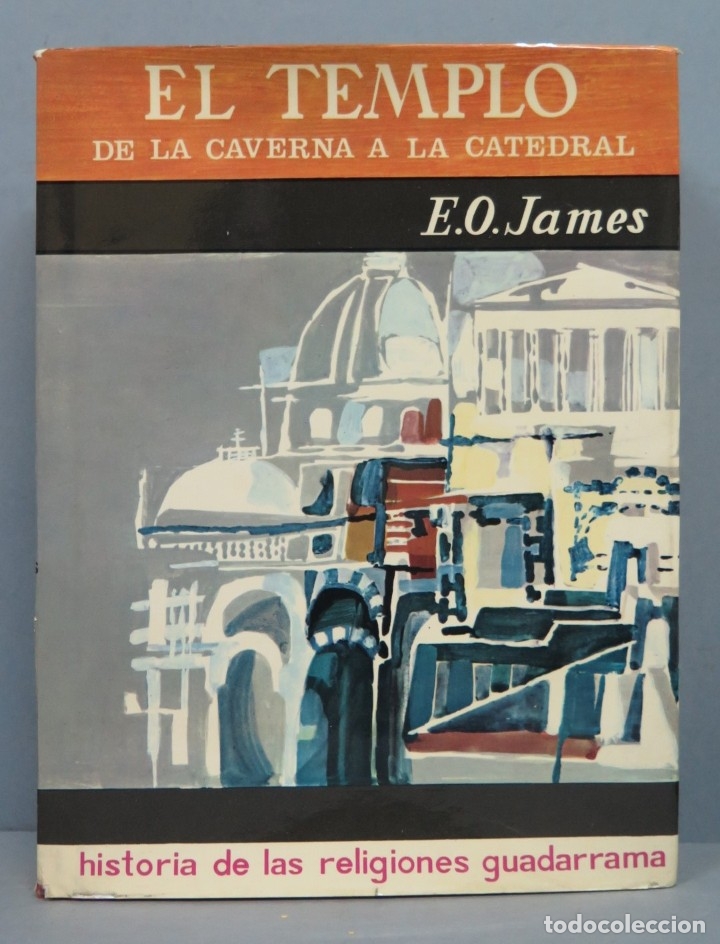 Libros de segunda mano: EL TEMPLO. EL ESPACIO SAGRADO DE LA CAVERNA A LA CATEDRAL. JAMES - Foto 1