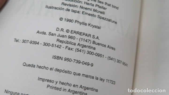 Libros de segunda mano: CORTANDO MAS LAZOS QUE ATAN. Krystal - Foto 5