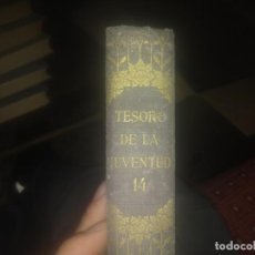 Libros de segunda mano: LIBRO ANTIGUA ENCICLOPEDIA DEL TESORO DE LA JUVENTUD N° 14. Lote 183415823