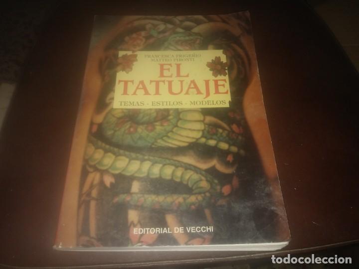 Libros de segunda mano: Libro EL TATUAJE Francesca Frigerio Matteo Pironti Editorial de Vecchi - Foto 1