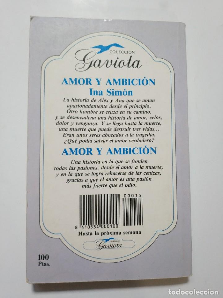Libros de segunda mano: GAVIOTA. AMOR Y AMBICION.- INA SIMON - Foto 3