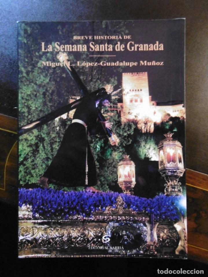 Libros de segunda mano: BREVE HISTORIA SEMANA SANTA DE GRANADA. - Foto 1