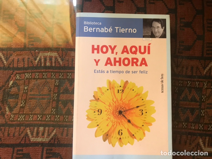Libros de segunda mano: Hoy, aqu&iacute; y ahora. Bernab&eacute; tierno. Como nuevo - Foto 1