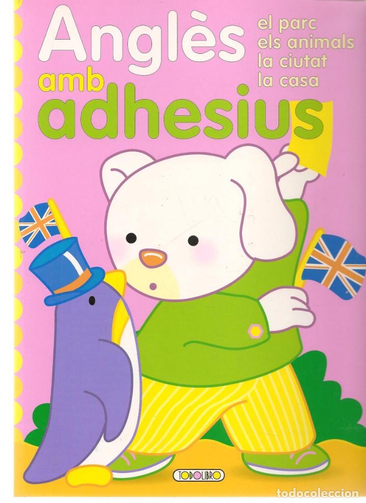 Libros de segunda mano: ANGL&Eacute;S AMB ADHESIUS. CATAL&Aacute;. TODOLIBRO. (P/B3) - Foto 1