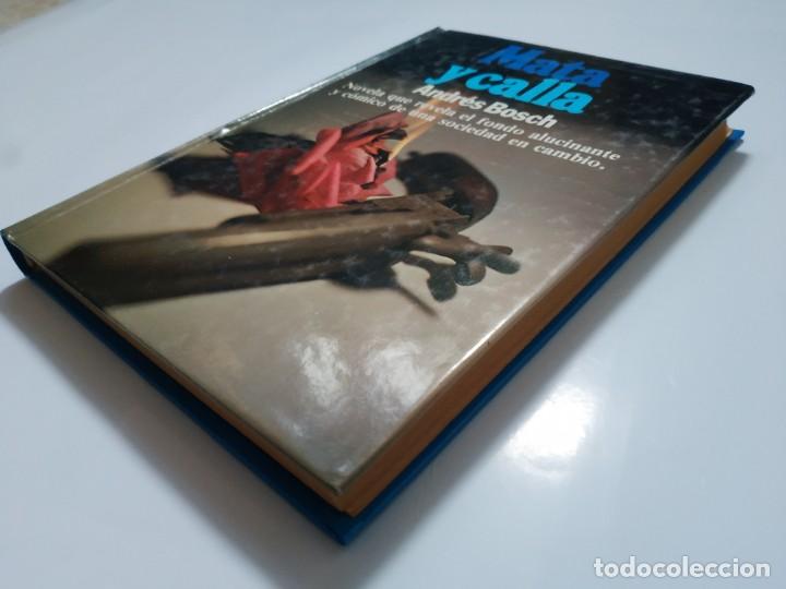 Libros de segunda mano: MATA Y CALLA.- ANDRES BOSCH - Foto 3