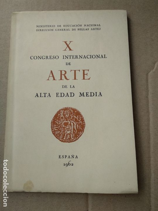 Libros de segunda mano: X Congreso Internacional de Arte de la Alta Edad Media. 1962. Gu&iacute;a-Itinerario.