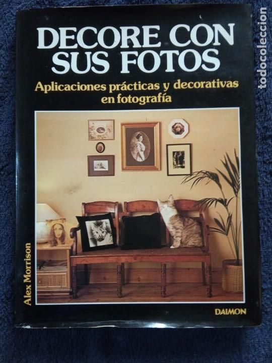 Libros de segunda mano: Decore Con Sus Fotos- Alex Morrison. - Foto 1