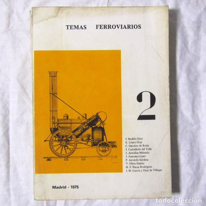 Second hand books: Temas Ferroviarios n&ordm; 2 Madrid 1975 Varios Autores