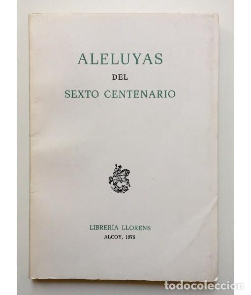Libros de segunda mano: ALELUYAS DEL SEXTO CENTENARIO. AN&Oacute;NIMO. Librer&iacute;a Llorens. 1976. - Foto 1