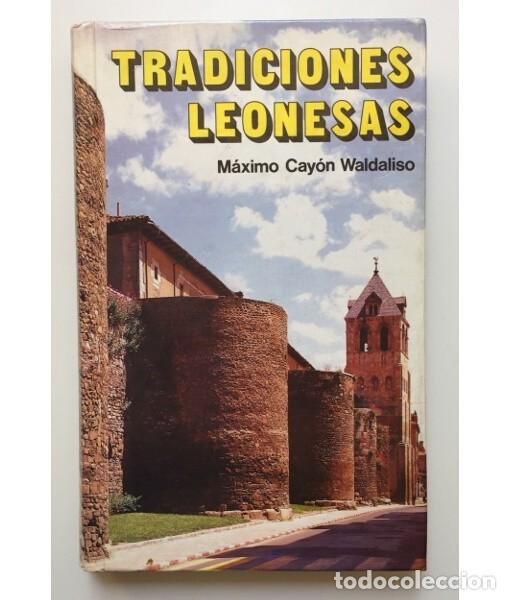 Libros de segunda mano: TRADICIONES LEONESAS. CAY&Oacute;N WALDALISO, M&aacute;ximo. Editorial Everest. 1986. - Foto 1