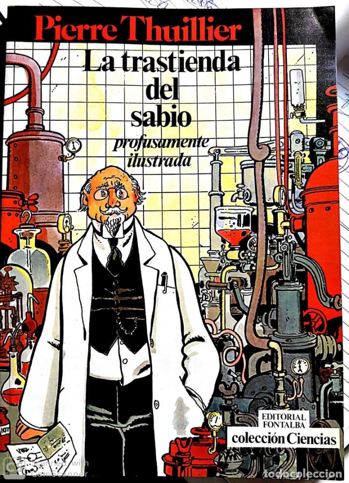 Libros de segunda mano: LA TRASTIENDA DEL SABIO (PIERRE THUILLIER) - Foto 1