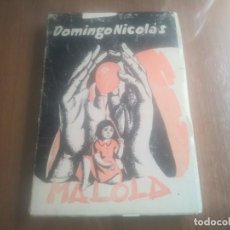 Libros de segunda mano: LIBRO MALOLA DOMINGO NICOLAS ALMERÍA AÑO 1976 VERSOS POESIA. Lote 183777218
