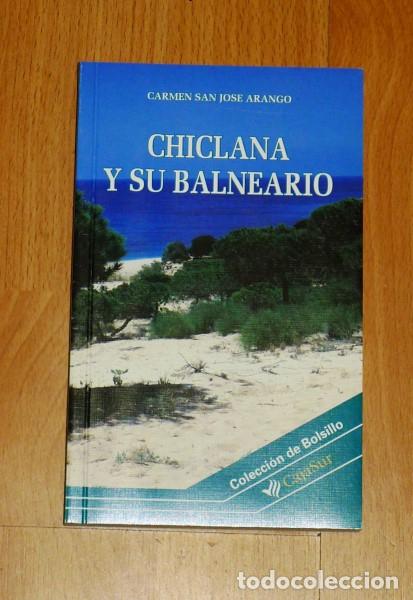 Gebrauchte B&uuml;cher: SAN JOS&Eacute; ARANGO, Carmen. Chiclana y su balneario (Bolsillo Cajasur ; 33)