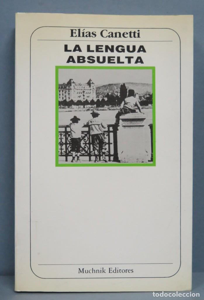 Libros de segunda mano: LA LENGUA SUELTA. ELIAS CANETTI - Foto 1