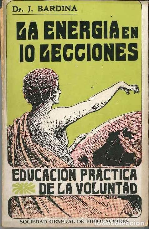 Libros de segunda mano: LA ENERGUA EN 10 LECCIONES DR. J. BARDINA - Foto 1