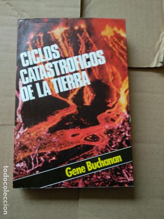 Libros de segunda mano: CICLOS CATASTROFICOS DE LA TIERRA - GENE BUCHANAN - Foto 1