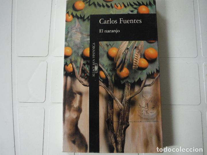Libros de segunda mano: EL NARANJO CARLOS FUENTES ALFAGUARA - Foto 1