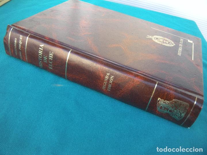 Libros de segunda mano: HISTORIA DE ELCHE ALEJANDRO RAMOS FOLQU&Eacute;S. ALICANTE - Foto 3