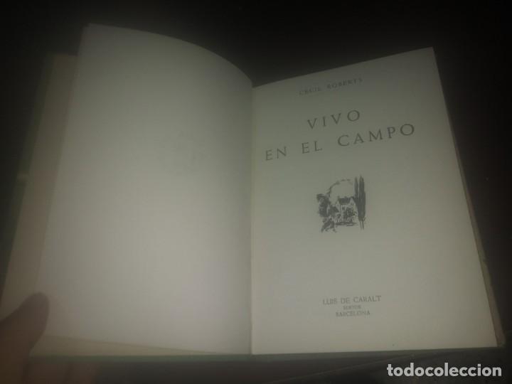Libros de segunda mano: Libro a&ntilde;o 1951 de Cecil Roberts VIVO EN EL CAMPO La vida vivida Gone Rustic - Foto 4