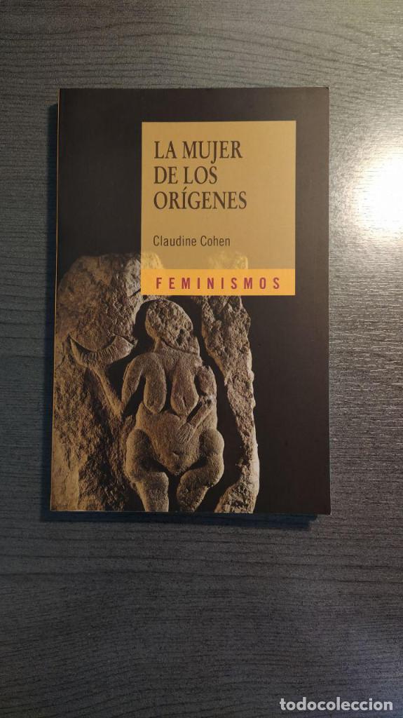 Libros de segunda mano: La mujer de los or&iacute;genes.  Claudine Cohen.  Ed. Catedra. - Foto 1