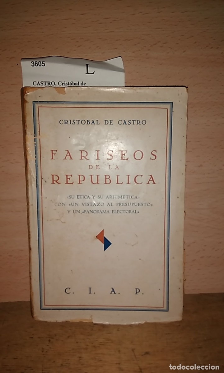 Libros de segunda mano: CASTRO, Crist&oacute;bal de - Fariseos de la Rep&uacute;blica - Foto 4