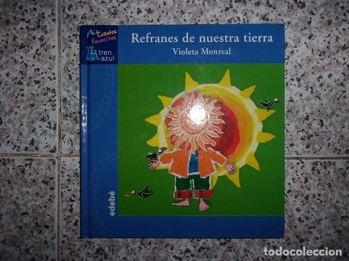 Libros de segunda mano: REFRANES DE NUESTRA TIERRA - VIOLETA MONREAL. - Foto 1