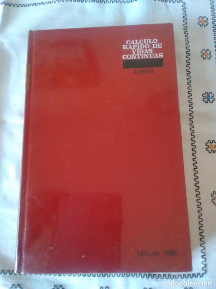 Libros de segunda mano: 14-CALCULO RAPIDO DE VIGAS CONTINUAS, Reimbert, 1976 - Foto 2