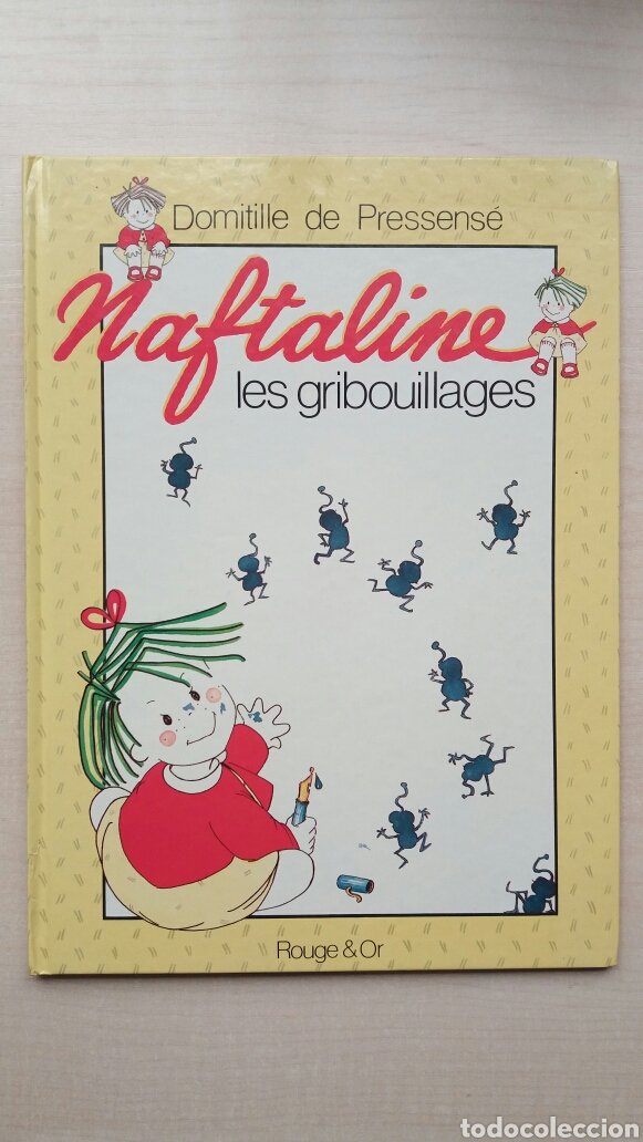 LES GRIBOUILLAGES DE NAFTALINE Domitille de Pressensé 1988