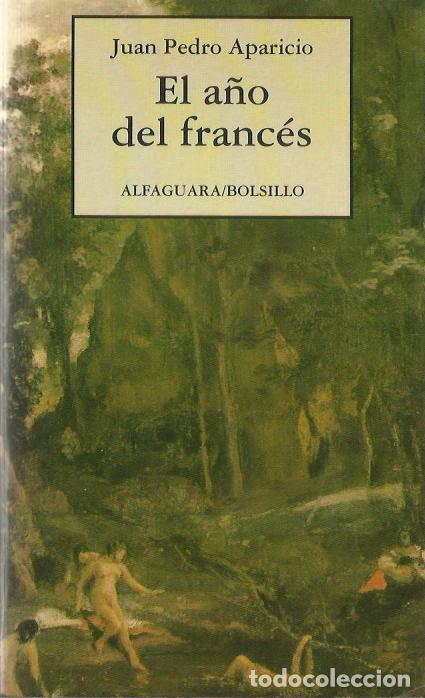 Libros de segunda mano: ref.0017359 EL A&Ntilde;O DEL FRANC&Eacute;S / Juan Pedro Aparicio - Foto 1