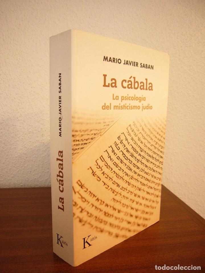 Libros de segunda mano: MARIO JAVIER SABAN: LA C&Aacute;BALA. LA PSICOLOG&Iacute;A DEL MISTICISMO JUD&Iacute;O (KAIR&Oacute;S, 2016)