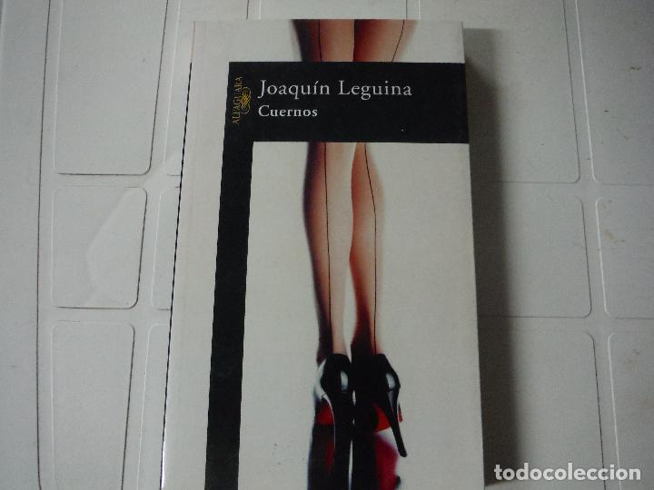 Libros de segunda mano: CUERNOS JOAQUIN LEGUINA ALFAGUARA - Foto 1