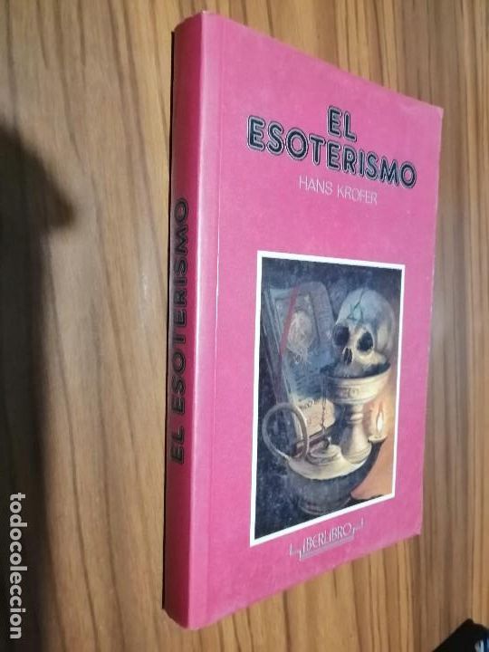 Libros de segunda mano: EL ESOTERISMO. HANS KROFER. IBERLIBRO. R&Uacute;STICA. BUEN ESTADO. E4 4 - Foto 1