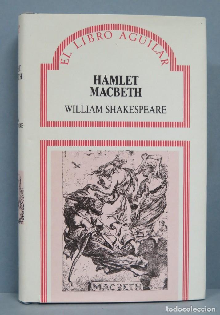 Libros de segunda mano: 1987.- HAMLET. MACBETH. SHAKESPEARE. AGUILAR - Foto 1