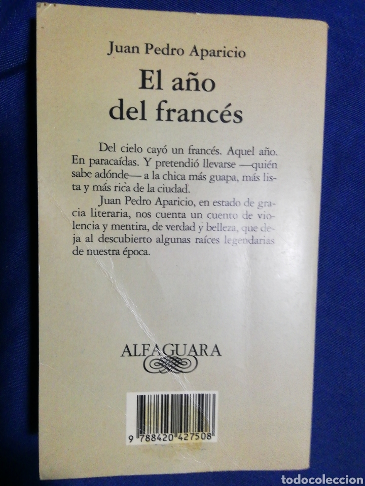 Libros de segunda mano: EL A&Ntilde;O DEL FRANC&Eacute;S. JUAN PEDRO APARICIO. - Foto 2