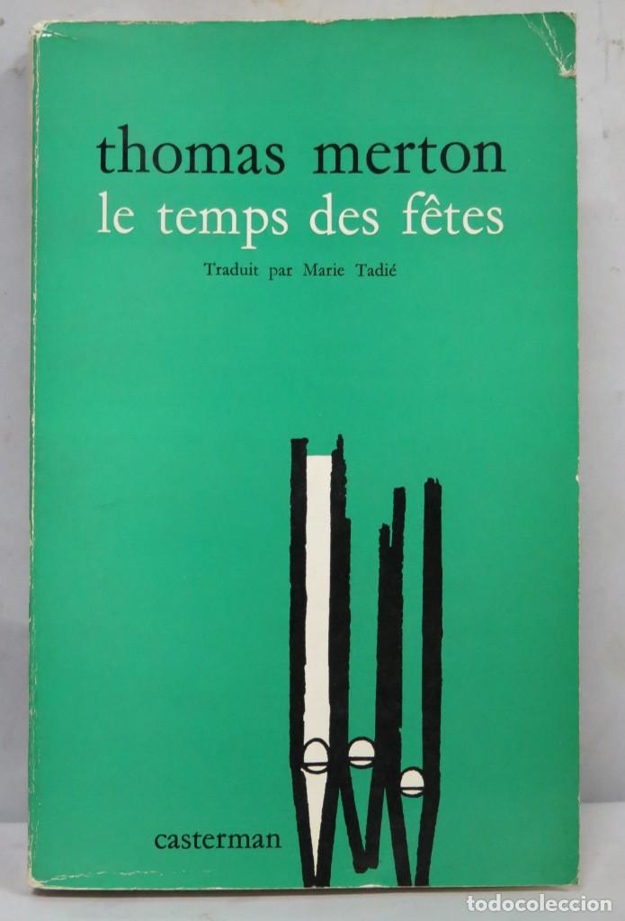 Libros de segunda mano: Le temps des f&ecirc;tes. THOMAS MERTON - Foto 1