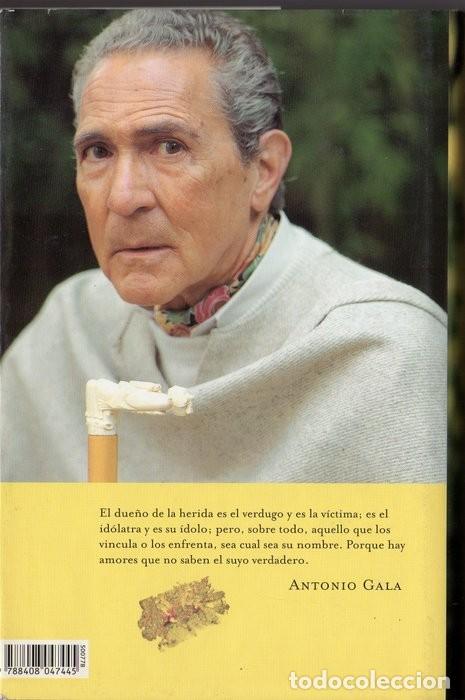 Libros de segunda mano: EL DUE&Ntilde;O DE LA HERIDA. ANTONIO GALA - Foto 2