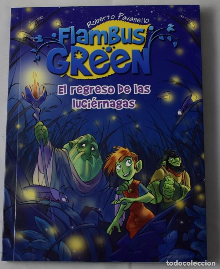 Libros de segunda mano: FLAMBUS GREEN, EL REGRESO DE LAS LUCI&Eacute;RNAGAS. PAVANELLO, ROBERTO. - Foto 1