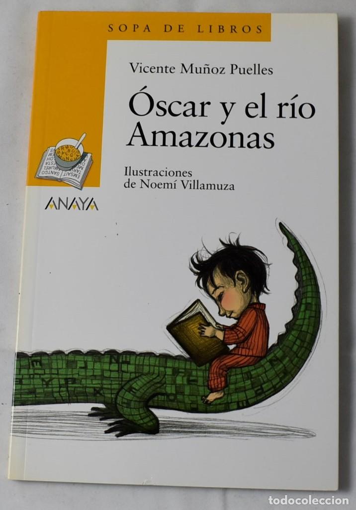 Libros de segunda mano: &Oacute;SCAR Y EL R&Iacute;O AMAZONAS. MU&Ntilde;OZ PUELLES, VICENTE. - Foto 1